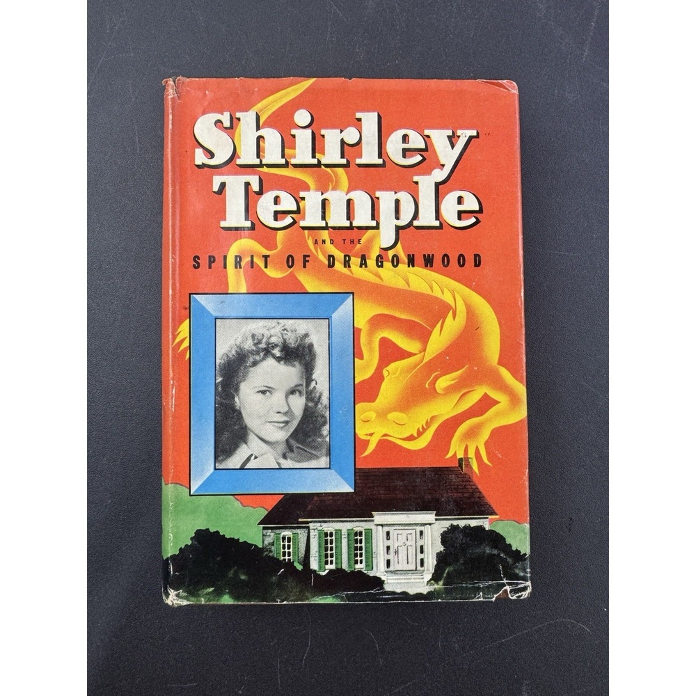 Shirley Temple Spirit of Dragonwood‎ 1945 Kathryn Heisenfelt Whitman HC DJ